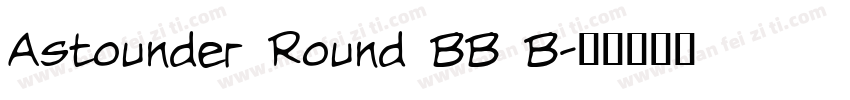 Astounder Round BB B字体转换